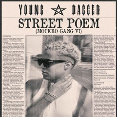 YOUNG DAGGER - STRRET POEM (MOCKRO GANG V1) PROD BY YOUNG DAGGER