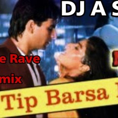 Tip Tip Barsa Paani Future Rave Remix 2023, DJ A Sync,Club Mix