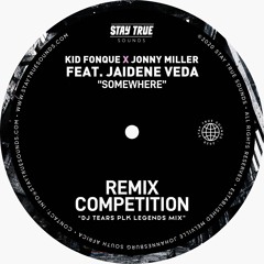 Kid Fonque X Jonny Miller Feat. Jaidene Veda - Somewhere (DJ Tears PLK Legends Mix)