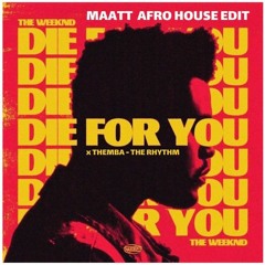 DIE FOR YOU - The Weeknd x Themba (MAATT Edit) | Copyright Intro