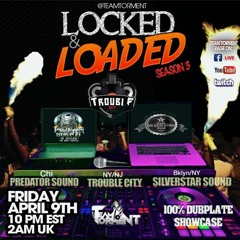 Trouble City/ Predator Sound/ Silver Star Sound 4/21 (Locked & Loaded)