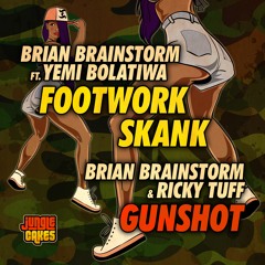 BRIAN BRAINSTORM FT. YEMI BOLATIWA - FOOTWORK SKANK [JC116] - Out now!!!