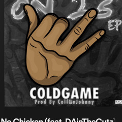 CHICKEN TALK w/COLDGAME