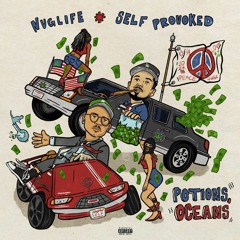 POTIONS, OCEANS - NugLife & Self Provoked