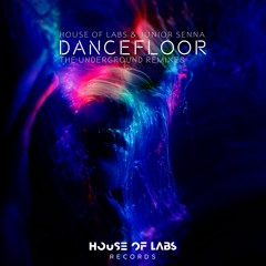 House of Labs & Junior Senna - Dancefloor (Brian Cua Tribal Rave Remix) ** OUT NOW**