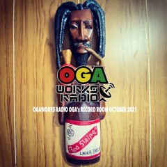 OGAWORKS RADIO OGA'S RECORD ROOM OCTOBER 2021