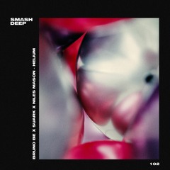 Bruno Be x Suark x Niles Mason - Helium