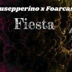 Giusepperino & FoarCass - Fiesta