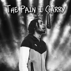 The Pain I Carry (feat. BSB Wavy)