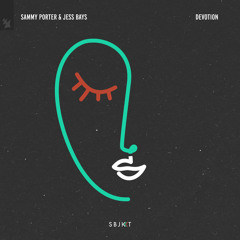 Sammy Porter & Jess Bays - Devotion