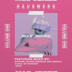 H A U S W E R K: Volume One