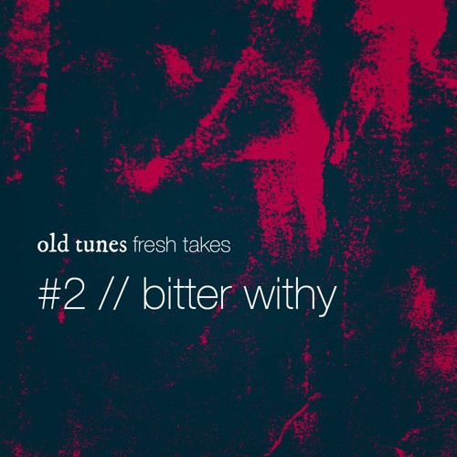 Episode #2 - The Bitter Withy