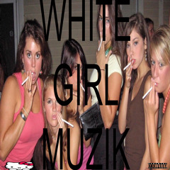 white girl @outtapocket x @anxious