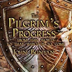 [Get] EPUB ☑️ The Pilgrim's Progress: Both Parts and with Original Illustrations by