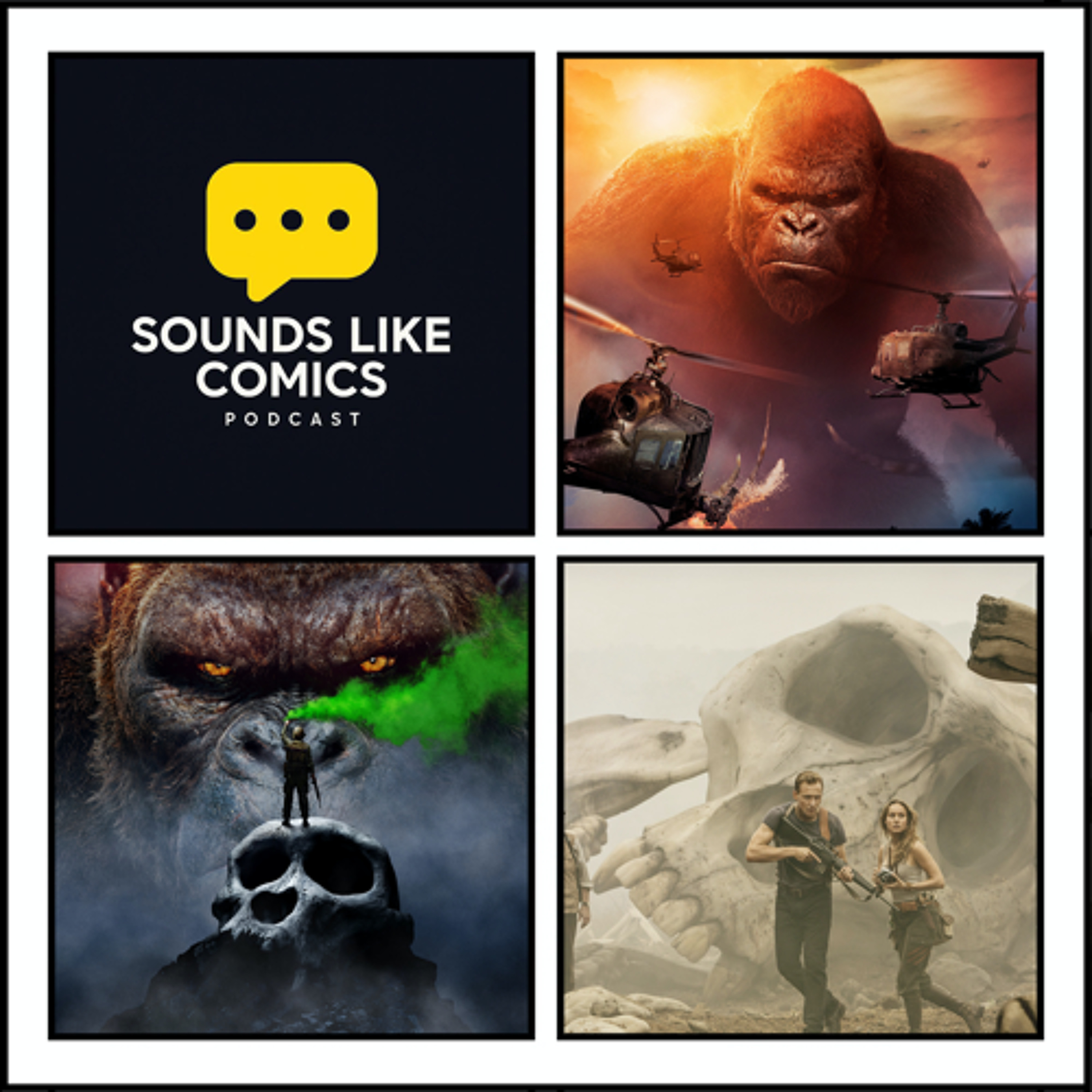 Sounds Like Comics | Episode 401 - Kong Skull Island (2017 Film)