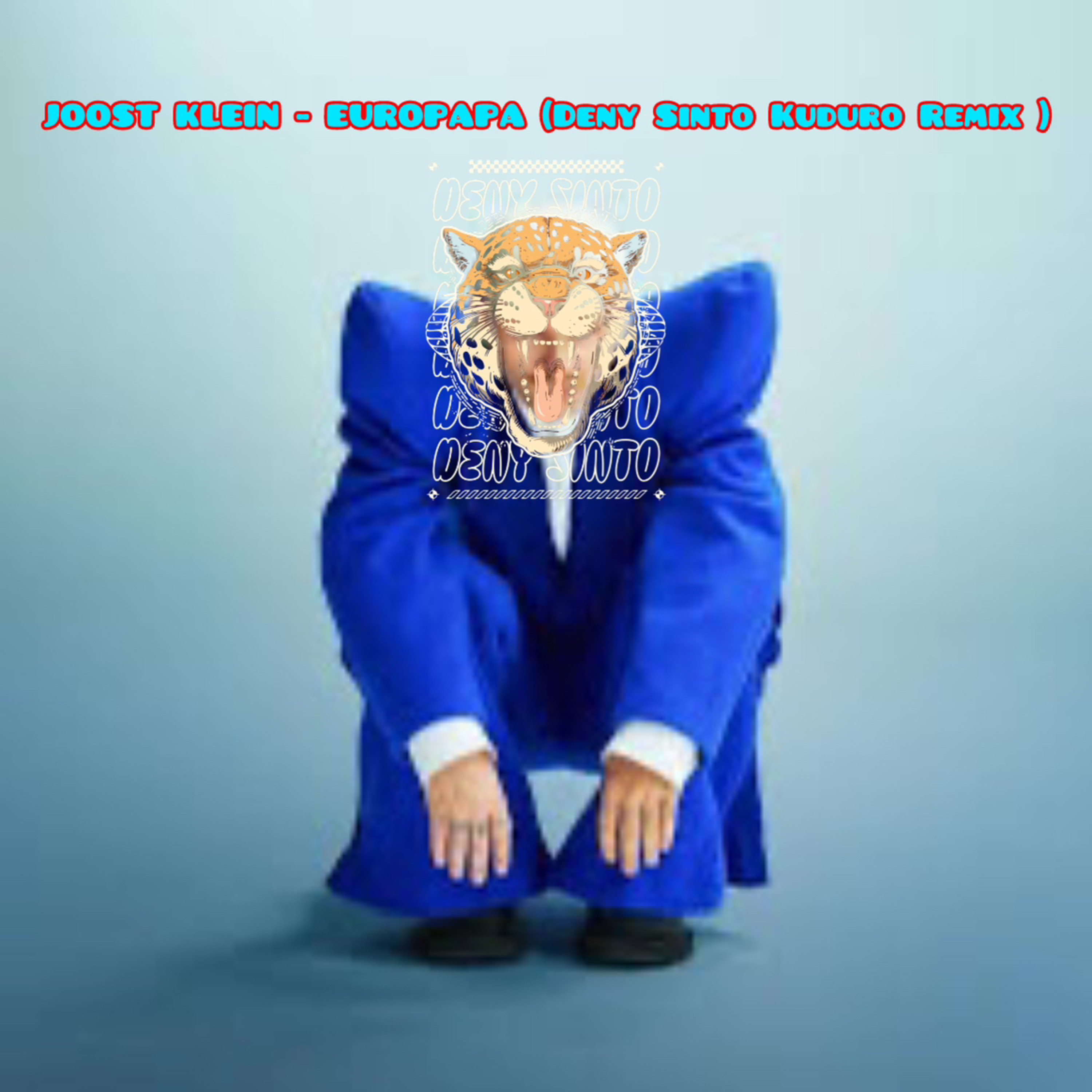 Joost Klein  - Europapa ( Deny Sinto Kuduro Remix) episode artwork