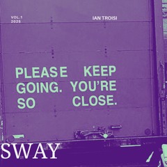 Sway - Unreleased Leak