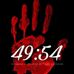 Jermeezy x 24BabiK - 49:54 Ft . Lul Bell$ide
