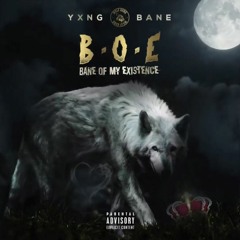 Yxng Bane - BOE Freestyle
