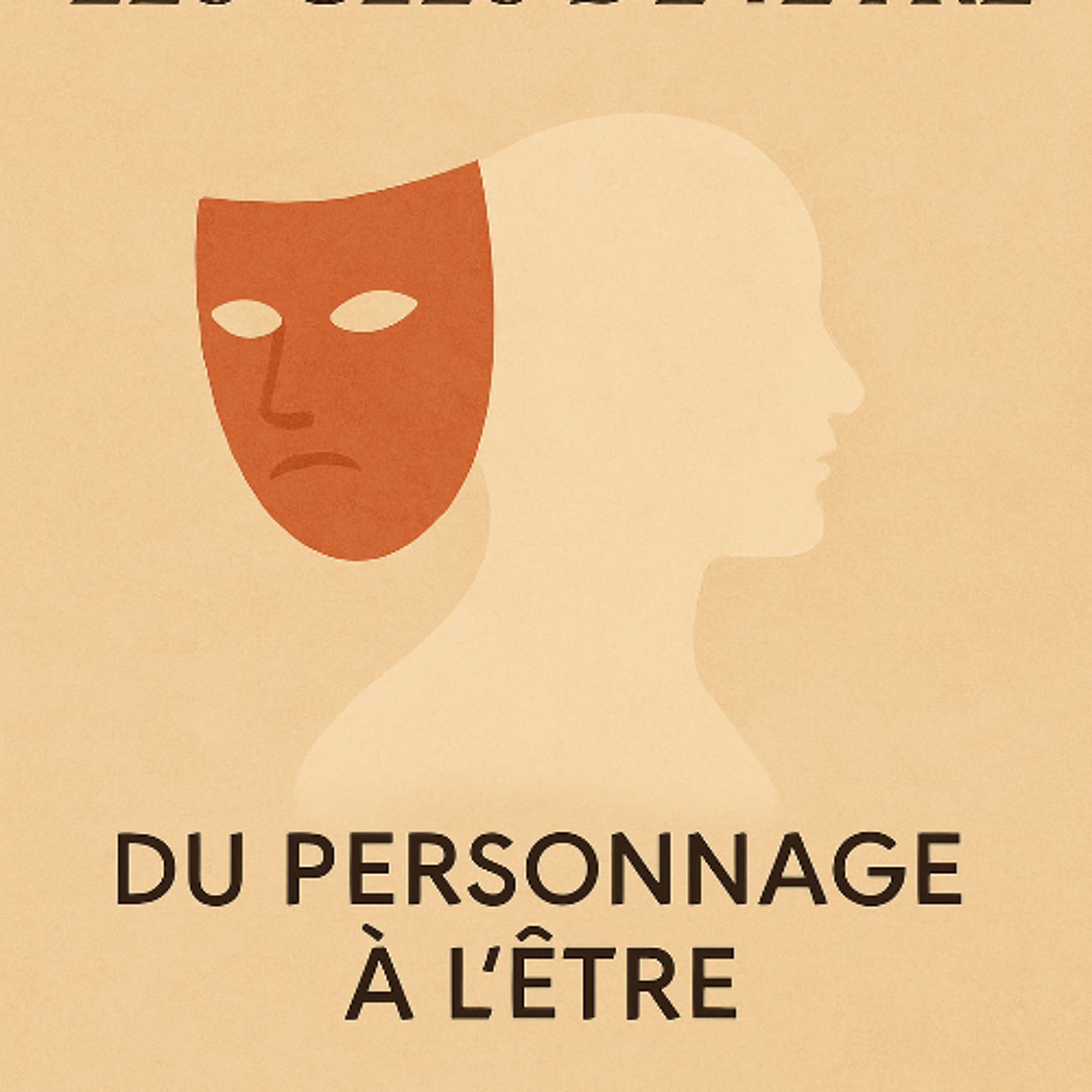 LES CLÉS DE L'ÊTRE - Du personnage à l'Etre (mercredi 17 décembre 2025) episode artwork