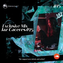 Jaz Caceres (arg) - Exclusive Mix #15