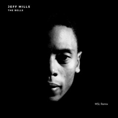 Jeff Mills - The Bells (WSL Remix)