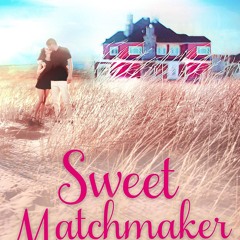 ⭐ PDF KINDLE  ❤ Sweet Matchmaker kindle