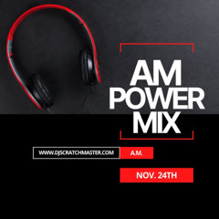 AM Power Mix Nov 24th
