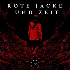 Premiere: HYS - Rote Jacke Und Zeit