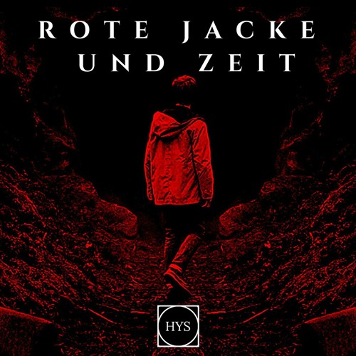 Stream Premiere: HYS - Rote Jacke Und Zeit by OBSCUUR | Listen online for  free on SoundCloud
