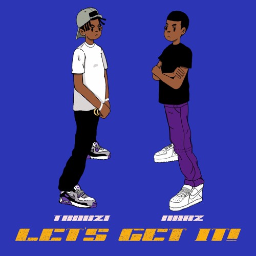 LETS GET IT - T.BOUZI x MARZ