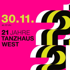 LIVESET 21 Jahre Tanzhauswest