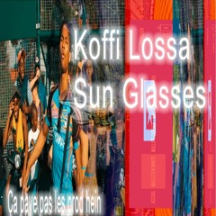 Koffi Lossa - Sun Glasses Speed Up