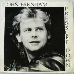 Take The Pressure Down John Farnham (Rework)