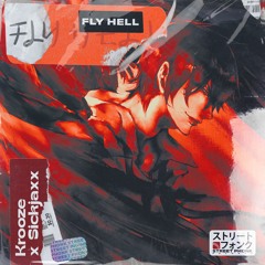 Krooze & Sickjaxx - Fly Hell