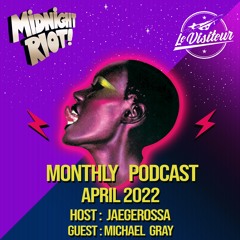 The Sound of Midnight Riot Podcast 014 - Host : Jaegerossa - Guest : Michael Gray