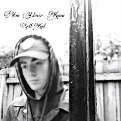 You Never Know [Prod. Puhf]