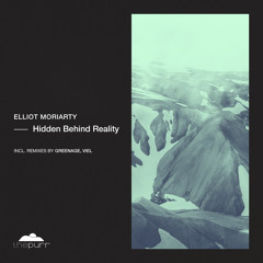 PREMIERE: Elliot Moriarty - Hidden Behind Reality (Greenage Remix) [The Purr]