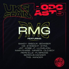 RMG - UKG Spain Podcast