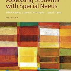 [Access] [EBOOK EPUB KINDLE PDF] Assessing Students with Special Needs by  James McLo