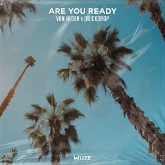 Van Heden & Quickdrop - Are You Ready (Radio Edit)
