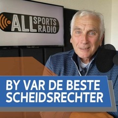 Nagtegaal en Martens de beste scheidsrechters van de week'! - ALLsportsradio LIVE! 9 januari 2023