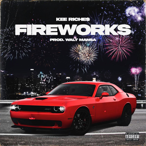 Fireworks (Prod. By Walt Mansa)