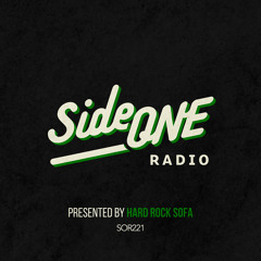 Side ONE Radio Show #221: Presented By Hard Rock Sofa 15.05.24