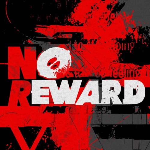 NO REWARD