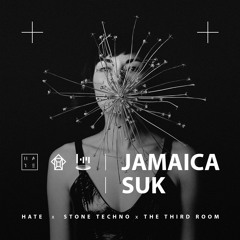 Jamaica Suk - HATE x The Third Room x Stone Techno Festival 2022