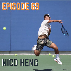 Episode 69 - Nico Heng