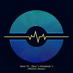 Dave´D! - Dave´s Homebeat´s (Minimix Januar)