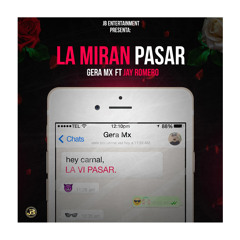 La Miran Pasar (feat. Jay Romero)