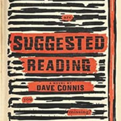 [DOWNLOAD] EBOOK ✉️ Suggested Reading by Dave Connis [PDF EBOOK EPUB KINDLE]